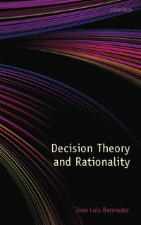 bokomslag Decision Theory and Rationality
