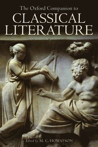 bokomslag The Oxford Companion to Classical Literature