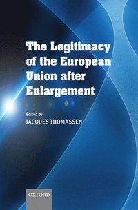 bokomslag The Legitimacy of the European Union After Enlargement