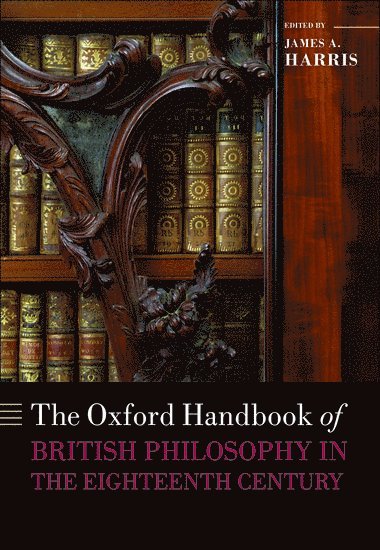 The Oxford Handbook of British Philosophy in the Eighteenth Century 1