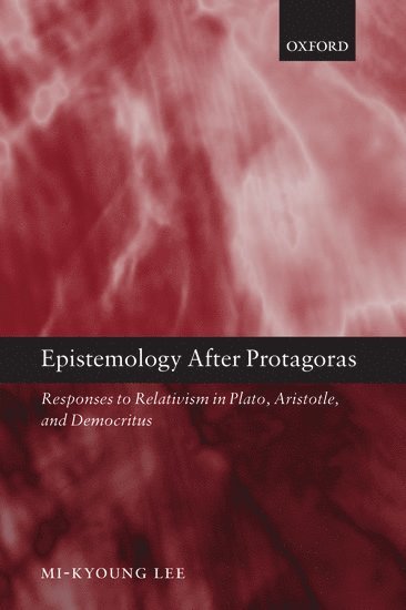Epistemology after Protagoras 1