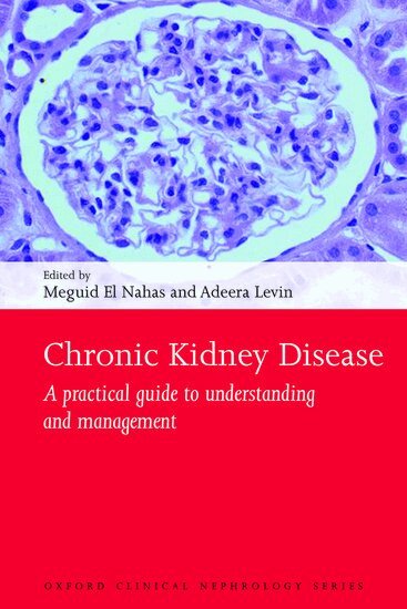 Meguid El Nahas, Adeera Levin - Chronic Kidney Disease, Häftad