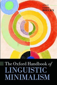 bokomslag The Oxford Handbook of Linguistic Minimalism