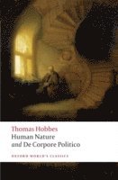 The Elements of Law Natural and Politic. Part I: Human Nature; Part II: De Corpore Politico 1