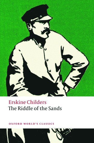 Erskine Childers, David Trotter, London) Trotter, David (Quain Professor of English Language and Literature, Quain Professor of English Language and Literature, University College - The Riddle of the Sands, Häftad