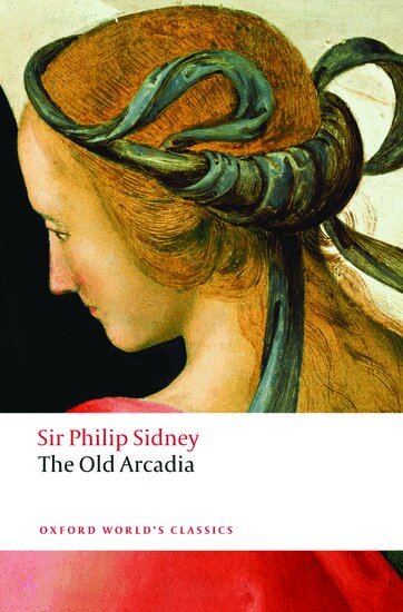 Philip Sidney, Katherine Duncan-Jones - The Countess of Pembroke's Arcadia (The Old Arcadia), Häftad