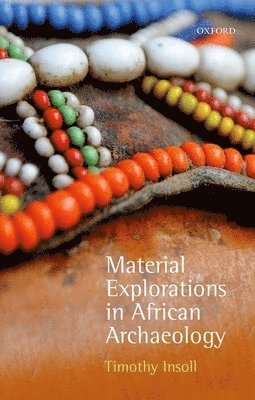 bokomslag Material Explorations in African Archaeology