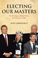 bokomslag Electing Our Masters
