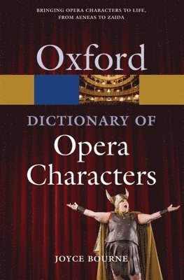 Joyce Bourne - A Dictionary of Opera Characters, Häftad