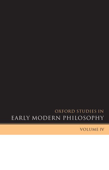 Daniel Garber, Steven Nadler - Oxford Studies in Early Modern Philosophy Volume IV, Häftad