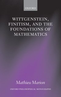 bokomslag Wittgenstein, Finitism, and the Foundations of Mathematics