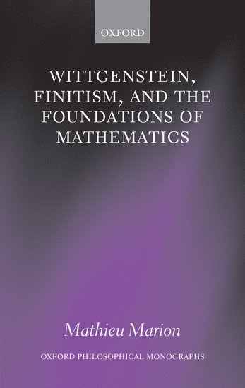 Wittgenstein, Finitism, and the Foundations of Mathematics 1