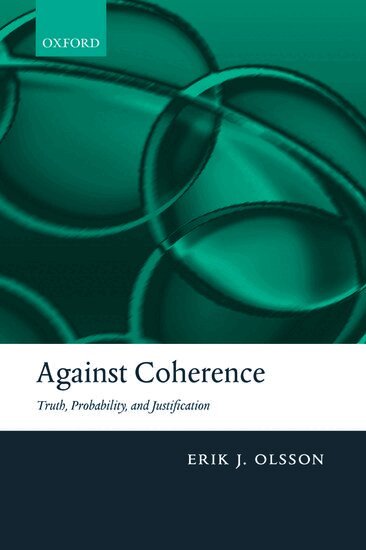 Erik J. Olsson - Against Coherence, Häftad