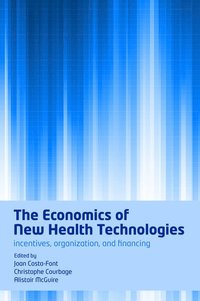 bokomslag The Economics of New Health Technologies