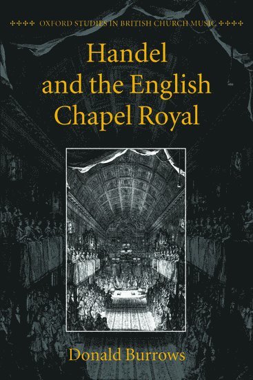 Handel and the English Chapel Royal 1