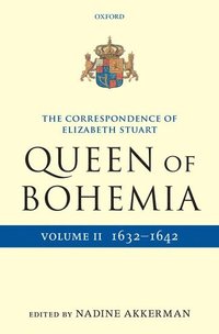 bokomslag The Correspondence of Elizabeth Stuart, Queen of Bohemia, Volume II
