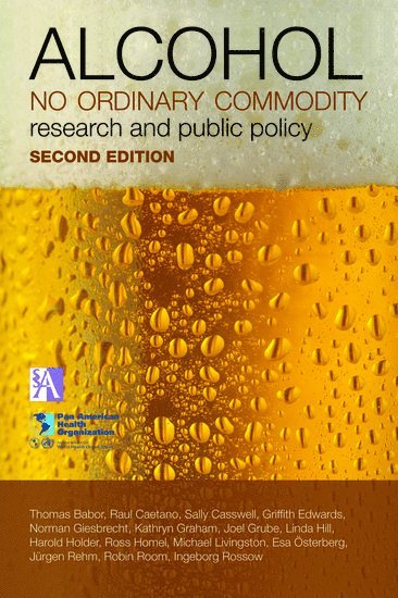 Alcohol: No Ordinary Commodity: Research and Public Policy