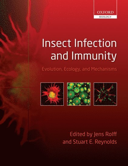 Jens Rolff, Stuart Reynolds, UK) Rolff, Jens (Department of Animal & Plant Sciences, University of Sheffield, UK) Reynolds, Stuart (Department of Biology and Biochemistry, University of Bath - Insect Infection and Immunity, Inbunden