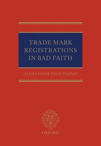 bokomslag Trade Mark Registrations in Bad Faith