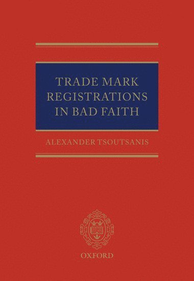 bokomslag Trade Mark Registrations in Bad Faith
