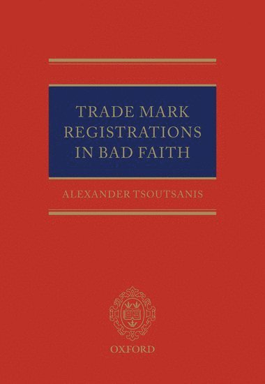 Trade Mark Registrations in Bad Faith