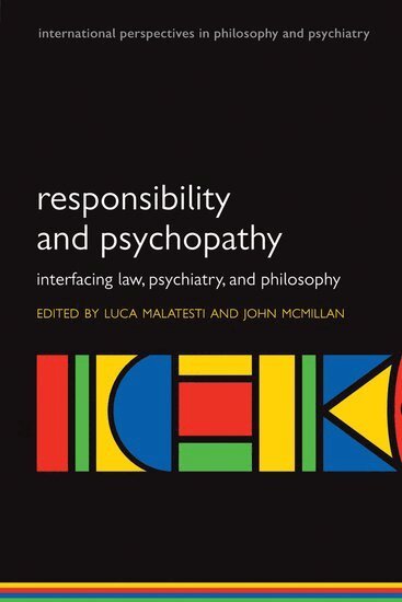 Luca Malatesti, John McMillan - Responsibility and psychopathy, Häftad