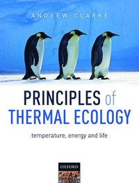 bokomslag Principles of Thermal Ecology: Temperature, Energy and Life
