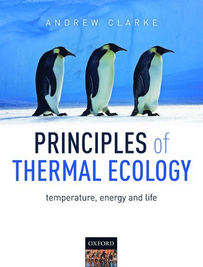 Principles of Thermal Ecology: Temperature, Energy and Life 1