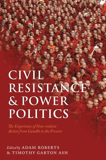 bokomslag Civil Resistance and Power Politics