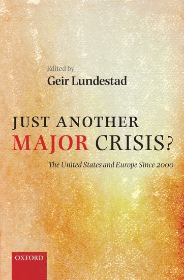 Just Another Major Crisis? 1