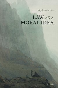 bokomslag Law as a Moral Idea