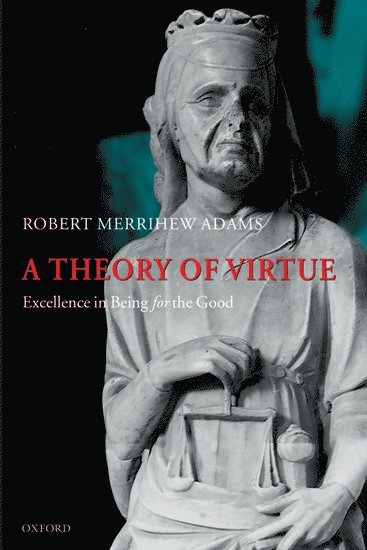 bokomslag A Theory of Virtue