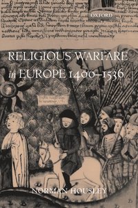 bokomslag Religious Warfare in Europe 1400-1536