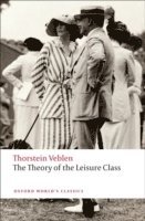 bokomslag The Theory of the Leisure Class