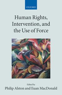 bokomslag Human Rights, Intervention, and the Use of Force
