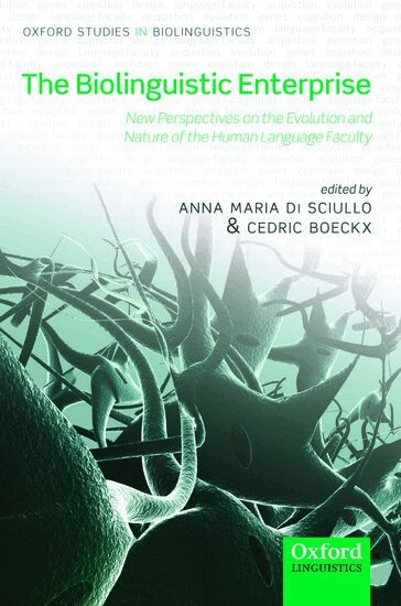 Anne-Marie Di Sciullo, Anna Maria Di Sciullo, Cedric Boeckx - The Biolinguistic Enterprise, Häftad