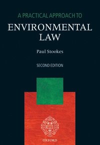 bokomslag A Practical Approach to Environmental Law