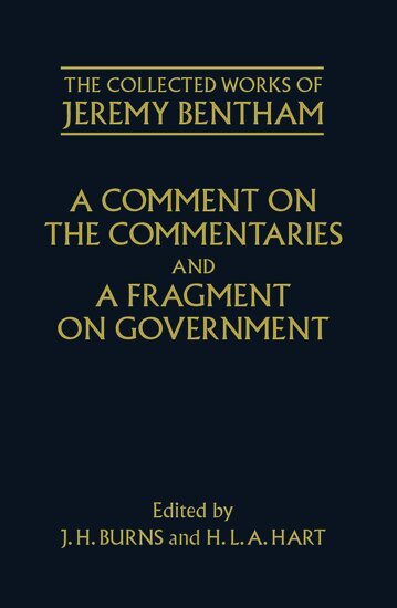 Philip Schofield, J.H. Burns, H.L.A Hart - A Comment on the Commentaries and A Fragment on Government, Inbunden