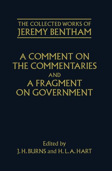 A Comment on the Commentaries and A Fragment on Government 1