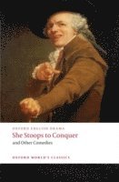 bokomslag She Stoops to Conquer and Other Comedies