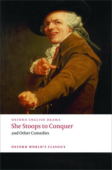 Oliver Goldsmith, Henry Fielding, David Garrick, George Colman, John O'Keeffe, Nigel Wood - She Stoops to Conquer and Other Comedies, Häftad