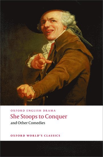 She Stoops to Conquer and Other Comedies 1