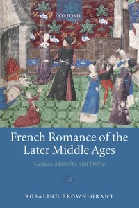 bokomslag French Romance of the Later Middle Ages