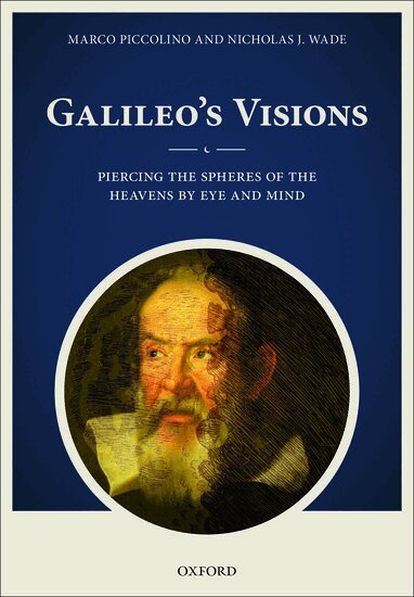 Marco Piccolino, Nicholas J. Wade - Galileo's Visions, Inbunden