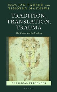 bokomslag Tradition, Translation, Trauma