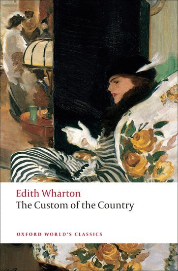 Edith Wharton, Stephen Orgel - The Custom of the Country, Häftad
