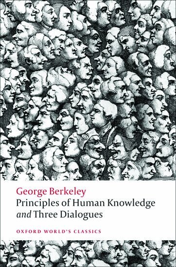 George Berkeley, Howard Robinson - Principles of Human Knowledge and Three Dialogues, Häftad