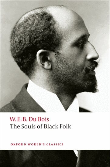 W. E. B. Du Bois, Brent Hayes Edwards - The Souls of Black Folk, Häftad