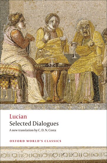 Lucian, C. D. N. Costa, C D N Costa - Selected Dialogues, Häftad