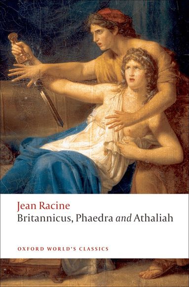 Jean Racine, C. H. Sisson, C H Sisson - Britannicus, Phaedra, Athaliah, Häftad